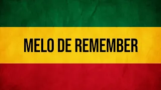 Melo de Remember (Sem Vinheta) Reggae Remix