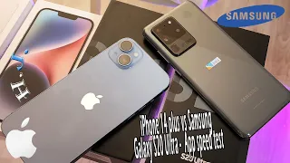 iPhone 14 plus vs Samsung Galaxy S20 Ultra -  App speed test
