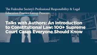 Talks with Authors: An Intro to Constitutional Law: 100+ Supreme Court Cases Everyone Should Know
