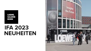 IFA 2023 | LOEWE Neuheiten | LOEWE Galerie Bonn