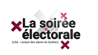 Soirée électorale 2021 au Canada (LSQ)