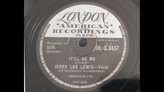 Jerry Lee Lewis 'It'll Be Me' 1957 78 rpm