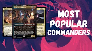 The top 10 most popular commanders of this month