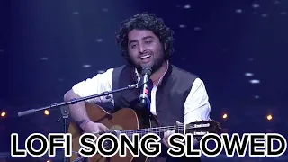 Top 10 best of song arjit Singh Bollywood songs Hindi #lofi #song #music