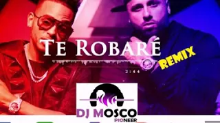 Nicky Jam ft Ozuna - Te Robare Remix ❌ Dj Mosco