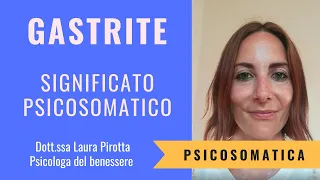 3. Gastrite e reflusso gastroesofageo: significato psicosomatico