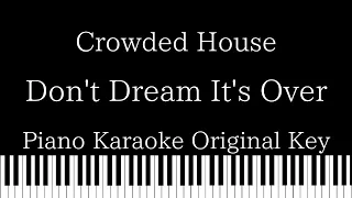 【Piano Karaoke Instrumental】Don't Dream It's Over / Crowded House【Original Key】