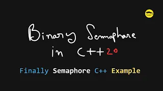 Binary Semaphore In C++ With Programming Example