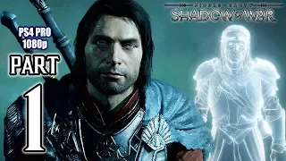 Middle Earth: SHADOW OF WAR Walkthrough PART 1 (PS4 Pro) No Commentary Gameplay @ 1080p HD ✔