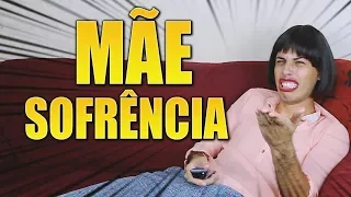 MINHA MÃE SOFRÊNCIA