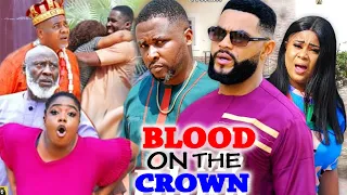 BLOOD ON THE CROWN SEASON 1&2 - ONNY MICHAEL|FLASH BOY 2021 LATEST NIGERIAN NOLLYWOOD MOVIE