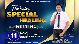 THURSDAY SPECIAL HEALING MEETING || ANKUR NARULA MINISTRIES || 11-11-2021