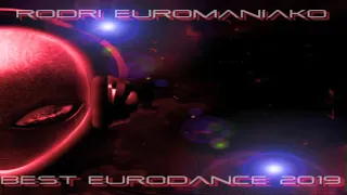 RODRI EUROMANIAKO MIX (BEST EURODANCE 2019)