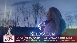 LX24 Live im Kolosseum