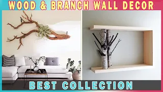 BEST COLLECTION! 50+ Wood & Branch Wall Decor For Living Room & Interior Makeover