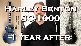 Harley Benton SC-1000 : 1 year after.