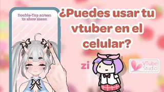 ✪ Edición Android ✪ Cómo usar Vtube Studio sin morir en el intento [Lo más básico]