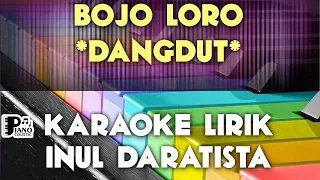 BOJO LORO   INUL DARATISTA DANGDUT KOPLO KARAOKE LIRIK ORGAN TUNGGAL KEYBOARD