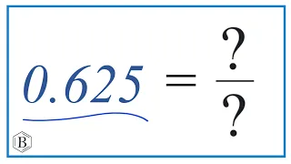 0.625 as a Fraction (simplified form)