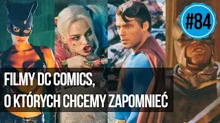 #84 Filmy DC, o których chcemy zapomnieć