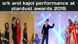 shahrukh khan and kajol unforgettable performance || sansui colours stardust awards || Dilwale 2015