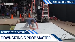 Behind The Scenes: Downsizing’s Prop Master | Making the Movies