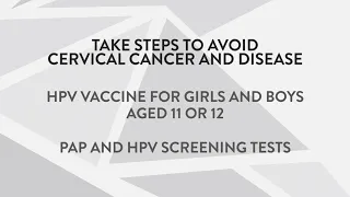 Take steps to avoid cervical cancer and disease