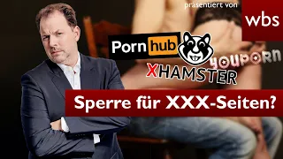 Pornhub, xHamster & Co.: XXX-Seiten droht Internetsperre | Anwalt Christian Solmecke