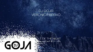 Dj Goja x Veronica Bravo - Middle Of The Night