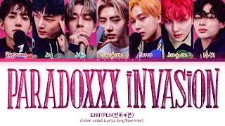 ENHYPEN (엔하이픈) - Paradoxxx Invasion Lyrics (Color Coded Lyrics)