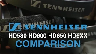 HD580, HD600, HD650, HD6XX - COMPARISON