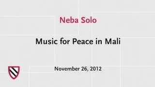 Neba Solo: Music for Peace | Radcliffe Institute