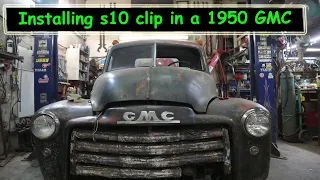 Installing Chevy s10 Clip into a 1950 GMC pickup