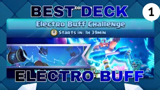 Best Electro Buff Challenge Deck || Never Give Up || First Attack || Clash Royal