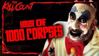 House of 1000 Corpses (2003) KILL COUNT