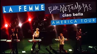 La Femme ("Mystère") : "Elle ne t'aime pas", les trois premières minutes ("America Tour" 2017).