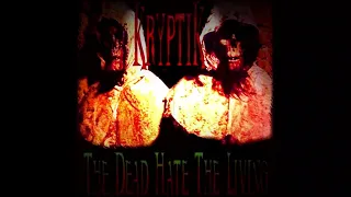 KryptiK - The Dead Hate The Living (Full Album, 2001, Cutthroat Productions)