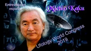 MICHIO KAKU, UFOLOGY WORLD CONGRESS (Español)