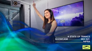 A State Of Trance Showcase - Mix 021: Nifra