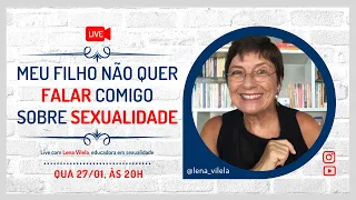 🔴 [Live] Meu Filho Não Quer Falar Comigo Sobre Sexualidade  | Lena Vilela - Educadora em Sexualidade