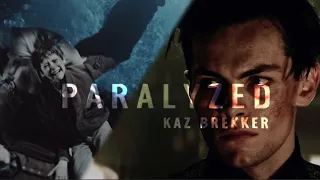 Six of Crows ~ Kaz Brekker || Paralyzed