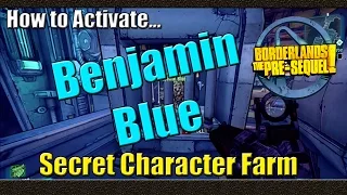 Borderlands The Pre Sequel | How to Activate Benjamin Blue | Secret Character Farm | Tutorial