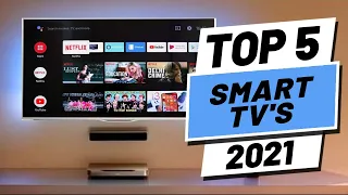 Top 5 Best Smart TV's [2021]