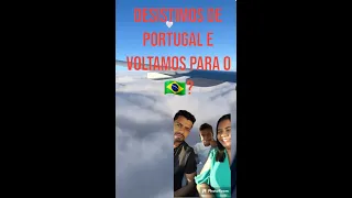 Desistimos de Portugal e voltamos para o Brasil? Passando dificuldades? Contei tudo....