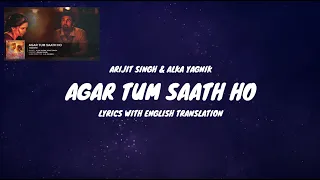 Agar Tum Saath Ho Song Lyrics (English Translated) | Ranbir,Deepika | Arijit S, Alka Y | A.R. Rahman