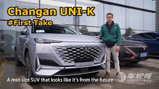 First Take: The Changan UNI-K Is An SUV That Looks Like It's From the Future