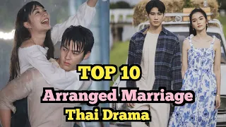 TOP 10 BEST Arranged /Contract Marriage Thai Drama SUB ENG || Fake/Force Marriage Thai Drama