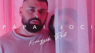 Pápai Joci - Kivagyok Rád (Official Music Video) 2023