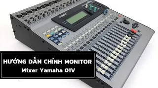 Hướng dẫn chỉnh monitor mixer Yamaha 01V