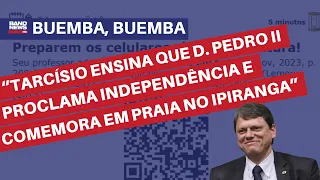 José Simão: "Tarcísio ensina que D. Pedro II proclama independência e comemora em praia no Ipiranga”